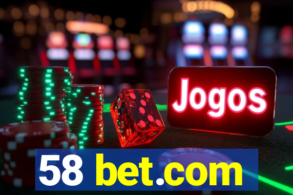 58 bet.com